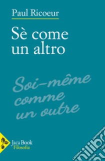 Sé come un altro libro di Ricoeur Paul; Iannotta D. (cur.)