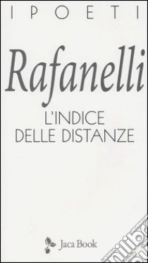 L'indice delle distanze libro di Rafanelli Loretto