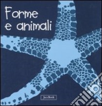 Forme e animali. Impara con gli animali. Ediz. illustrata libro di Ranchetti Sebastiano