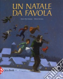 Un Natale da favola. Ediz. a colori libro di Kemoun Hubert B.; Desvaux Olivier