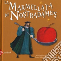 La marmellata di Nostradamus libro di Pevzner Gelija; Maramzina Maria