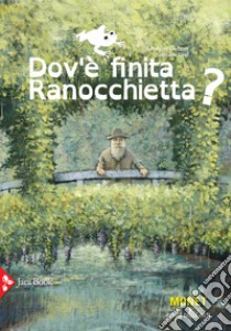 Dov'è finita ranocchietta? Ediz. a colori libro di Elschner Géraldine; Girel Stéphane