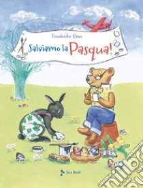 Salviamo la Pasqua! libro di Rave Friederike