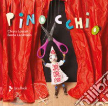 Pinocchio libro di Lossani Chiara; Landmann Bimba