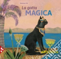 La gatta magica. Ediz. a colori libro di Hié Vanessa