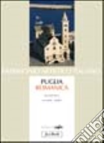 Puglia romanica libro di Belli D'Elia Pina