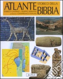 Atlante storico della Bibbia libro di Galbiati Enrico; Serafini Filippo