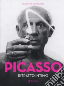 Picasso. Ritratto intimo. Ediz. a colori libro di Widmaier-Picasso Olivier