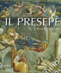 Il presepe libro di Lanzi Fernando; Lanzi Gioia