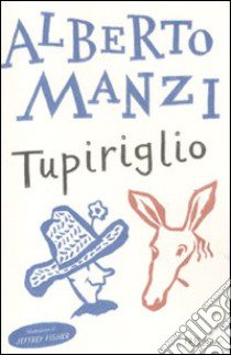 Tupiriglio libro di Manzi Alberto