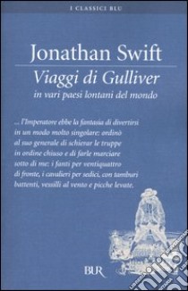 Viaggi di Gulliver in vari paesi lontani del mondo libro di Swift Jonathan