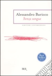 Senza sangue libro di Baricco Alessandro