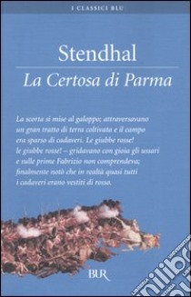 La Certosa di Parma libro di Stendhal