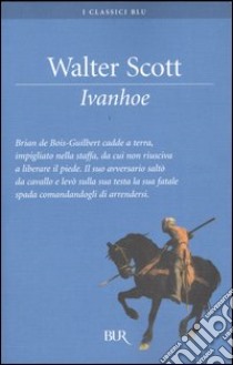 Ivanhoe libro di Scott Walter