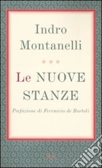 Le nuove stanze libro di Montanelli Indro; Brambilla M. (cur.)