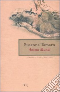 Anima mundi libro di Tamaro Susanna