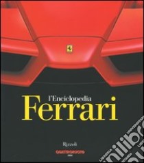 L'enciclopedia Ferrari libro di L. Delli Carri; G. Piazzi; R. Bonetto