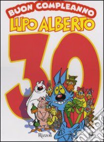 Buon Compleanno Lupo Alberto libro di Silver