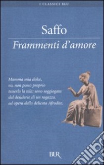 Frammenti d'amore libro di Saffo