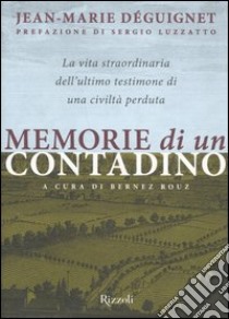 Memorie di un contadino libro di Déguignet Jean-Marie