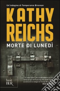 Morte di lunedì libro di Reichs Kathy