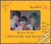 Cartoline dai Beatles libro di Starr Ringo