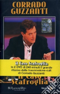 Il caso Scafroglia. Con 2 DVD libro di Guzzanti Corrado