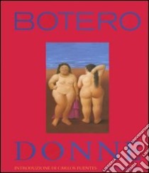 Botero: Donne libro di Gribaudo P. (cur.)