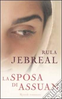 La sposa di Assuan libro di Jebreal Rula