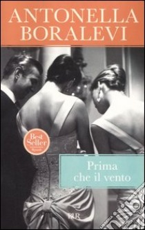 Prima che il vento libro di Boralevi Antonella