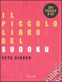 Il piccolo libro del Sudoku libro di Sinden Pete