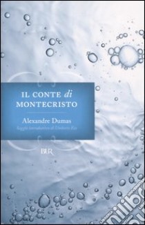 Il conte di Montecristo libro di Dumas Alexandre