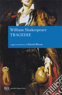 Tragedie libro di Shakespeare William