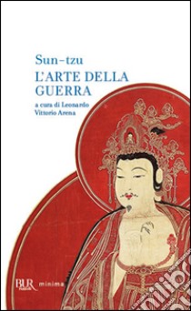 L'arte della guerra libro di Sun Tzu; Arena L. V. (cur.)