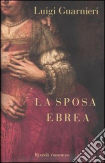 La sposa ebrea libro di Guarnieri Luigi