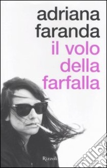 Il volo della farfalla libro di Faranda Adriana