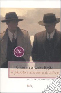 Il passato è una terra straniera libro di Carofiglio Gianrico