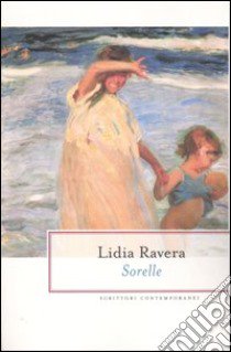 Sorelle libro di Ravera Lidia