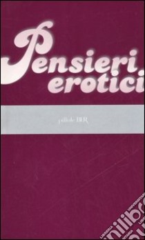 Pensieri erotici libro di La Rosa L. (cur.)