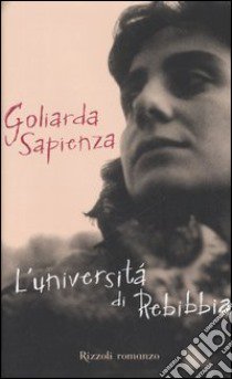 L'università di Rebibbia libro di Sapienza Goliarda