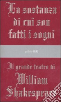 La sostanza di cui son fatti i sogni libro di Shakespeare William