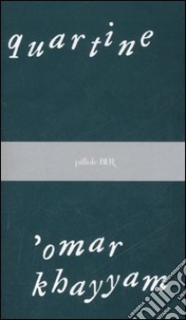 Quartine libro di Khayyâm Omar; Haidar H. (cur.)