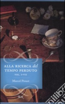 Alla ricerca del tempo perduto. Dalla parte di Swann-All'ombra delle fanciulle in fiore-I Guermantes-Sodoma e Gomorra-La prigioniera-La fuggitiva-Il tempo ritrovato libro di Proust Marcel; Bogliolo G. (cur.)