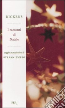 I racconti di Natale libro di Dickens Charles