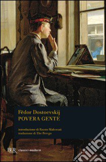 Povera gente libro di Dostoevskij Fëdor