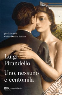 Uno, nessuno e centomila libro di Pirandello Luigi