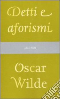 Detti e aforismi libro di Wilde Oscar