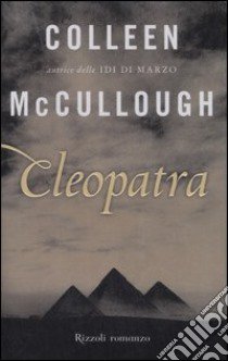 Cleopatra libro di McCullough Colleen