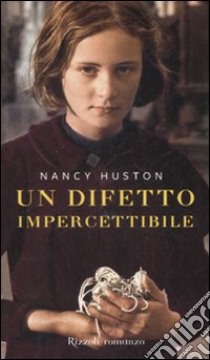 Un difetto impercettibile libro di Huston Nancy