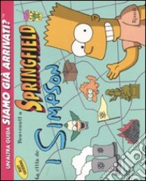 Benvenuti a Springfield. La città dei Simpson libro di Groening Matt